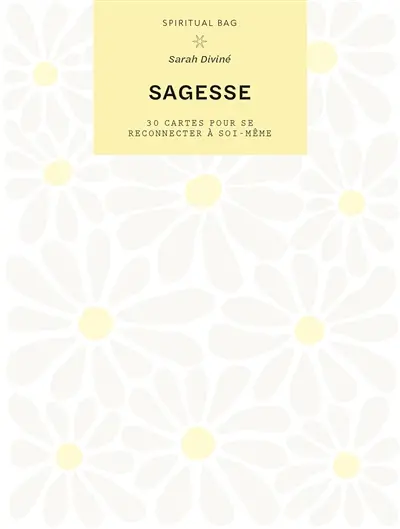 Sagesse : 30 cartes pour se reconnecter à soi-même