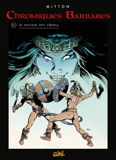 Chroniques barbares. Vol. 4. Le retour des Vikings