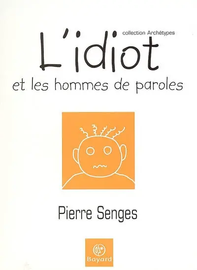 L'idiot et les hommes de paroles