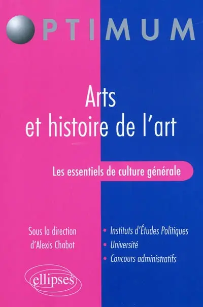 Les essentiels de culture générale : arts et histoire de l'art