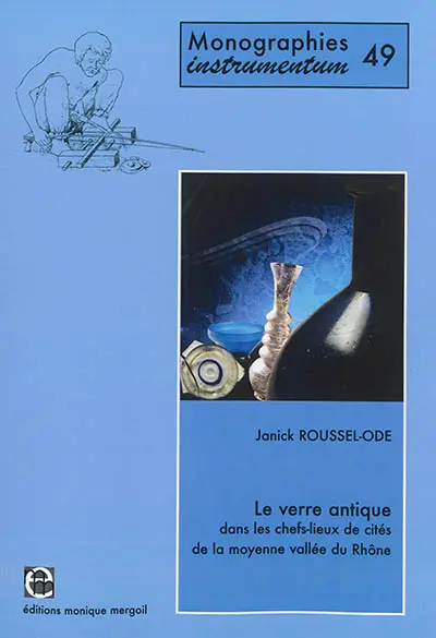Le verre antique dans les chefs-lieux de cités de la moyenne vallée du Rhône