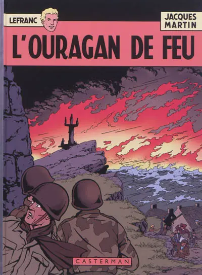 Lefranc : les 60 ans. Vol. 2. L'ouragan de feu