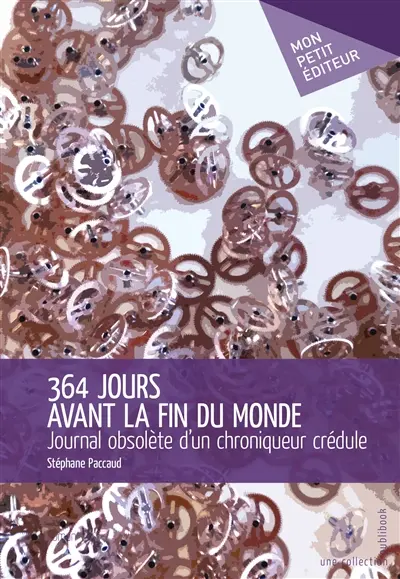 364 jours avant la fin du monde : Journal obsol