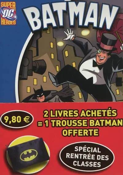 Super Heroes : Batman-Superman : spécial rentrée des classes