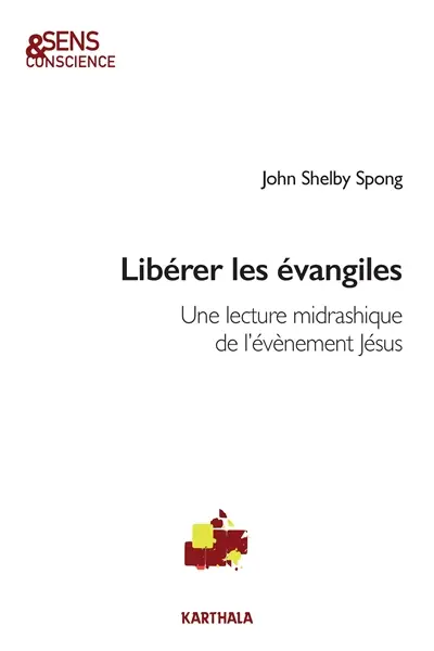 Libérer les Evangiles : une lecture midrashique de l'évènement Jésus