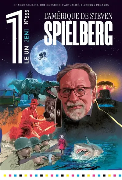 Le un hebdo : chaque semaine, une question d'actualité, plusieurs regards, n° 555. L'Amérique de Steven Spielberg
