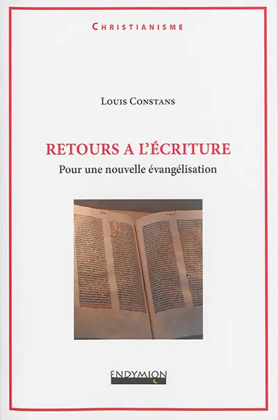 Retours à l'Ecriture : pour une nouvelle évangélisation