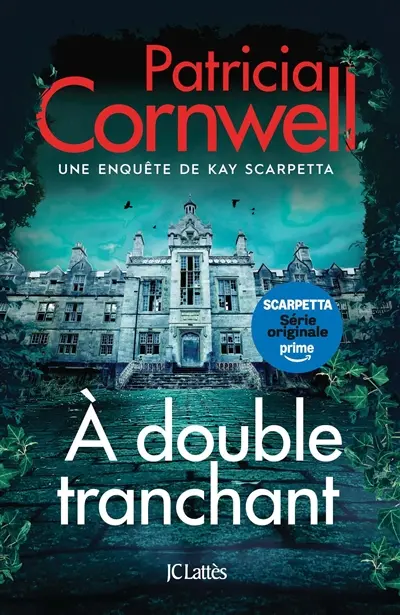 Une enquête de Kay Scarpetta. A double tranchant