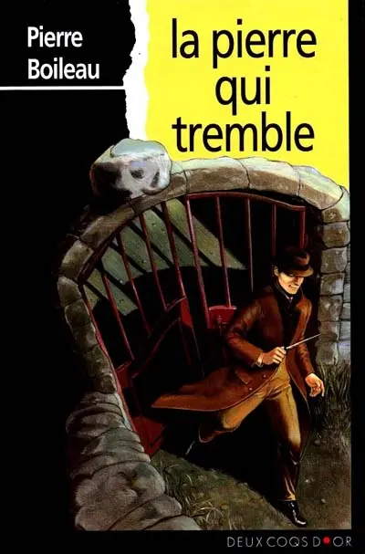 La pierre qui tremble