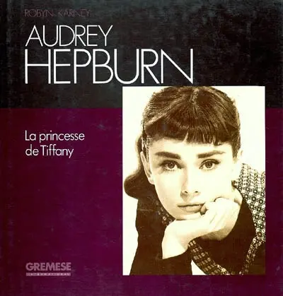 Audrey Hepburn : la princesse de Tiffany