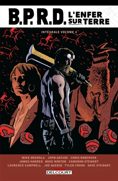 BPRD : l'enfer sur terre : intégrale. Vol. 4