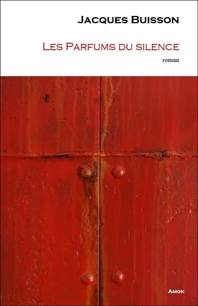 Les parfums du silence