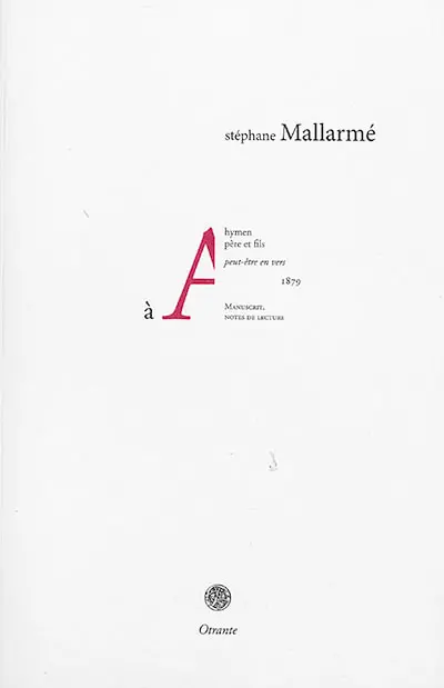 à A : hymen père et fils, peut-être en vers : manuscrit, notes de lecture, 1879