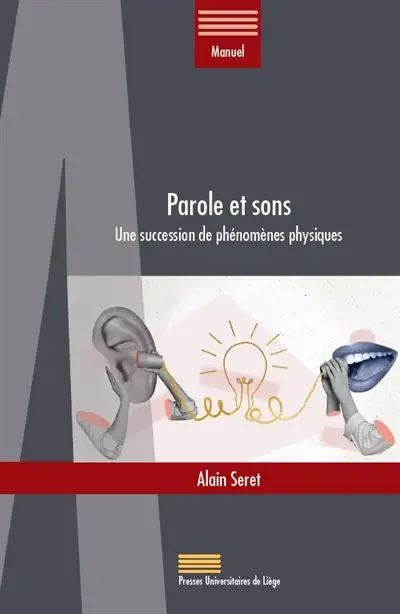 Parole et sons : une succession de phénomènes physiques