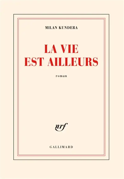 La vie est ailleurs