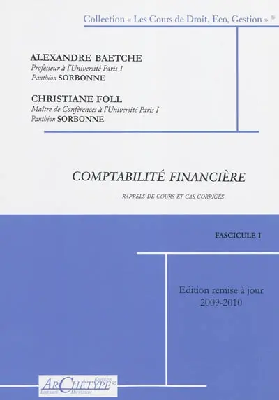 Comptabilité financière : cas corrigés et rappels de cours : 2009-2010
