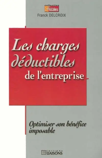 Les charges déductibles de l'entreprise