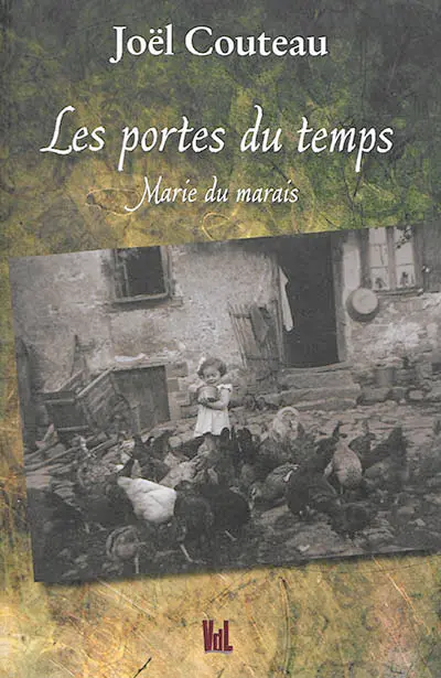 Marie du marais. Vol. 2. Les portes du temps
