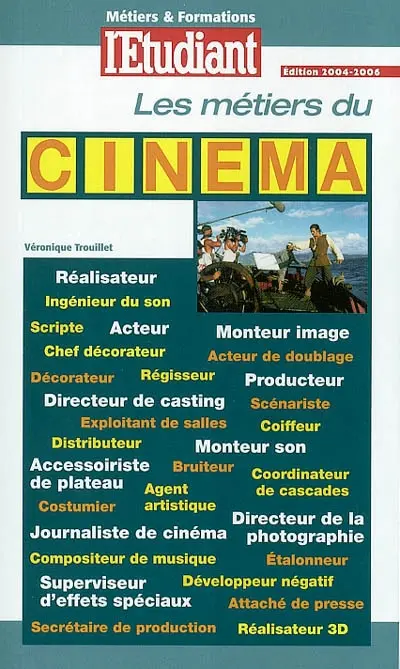 Les métiers du cinéma : 2004-2006