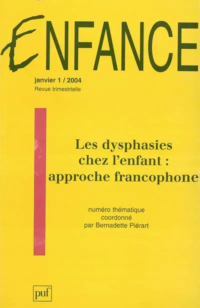Enfance, n° 56-1. Les dysphasies chez l'enfant : approches francophones