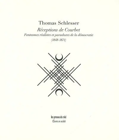 Réceptions de Courbet : fantasmes réalistes et paradoxes de la démocratie (1848-1871)