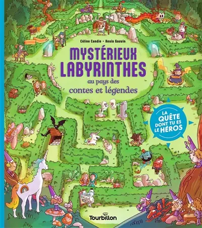 Mystérieux labyrinthes au pays des contes et légendes