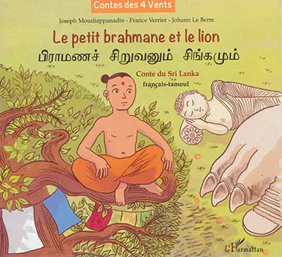 Le petit brahmane et le lion : conte du Sri Lanka