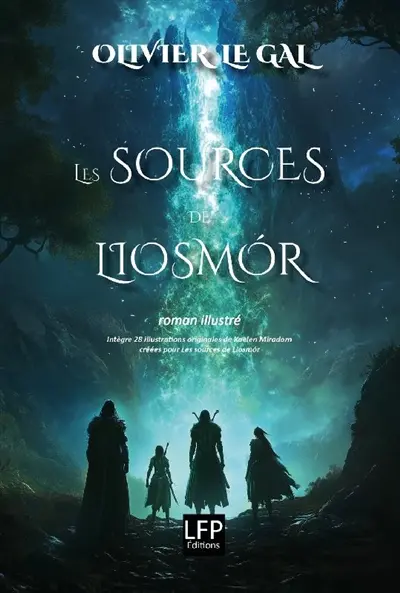 Les sources de Liosmor : roman illustré