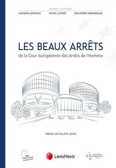 Les beaux arrêts de la Cour européenne des droits de l'homme