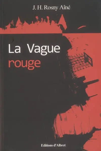 La vague rouge : roman de moeurs révolutionnaires