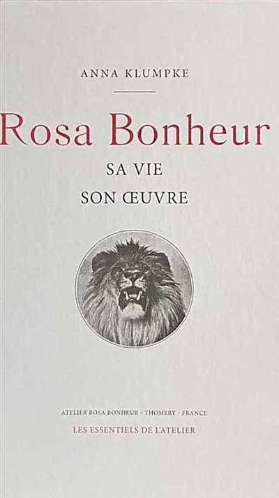 Rosa Bonheur : sa vie, son oeuvre