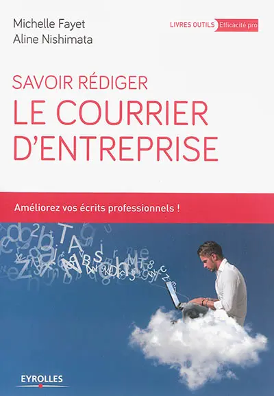 Savoir rédiger le courrier d'entreprise
