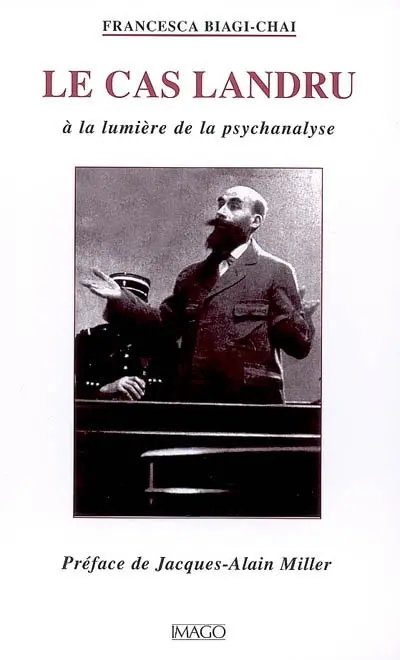 Le cas Landru, à la lumière de la psychanalyse