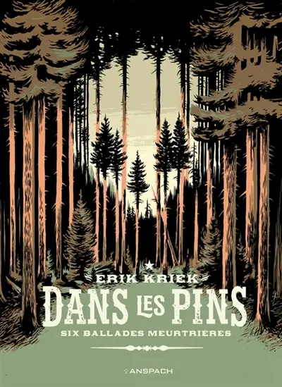 Dans les pins : six ballades meurtrières