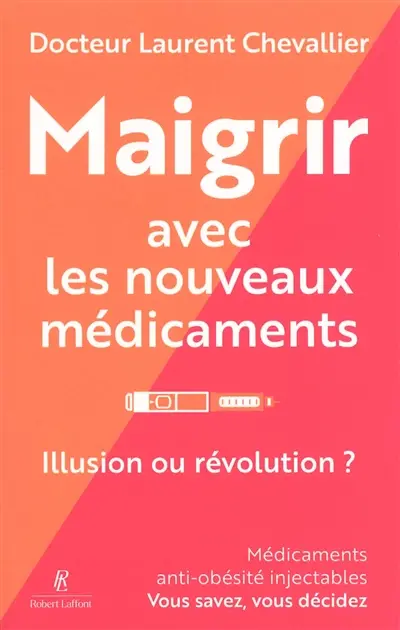 Maigrir avec les nouveaux médicaments : illusion ou révolution ?