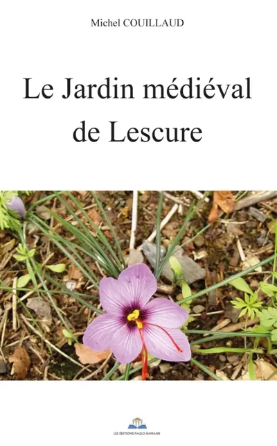 LE JARDIN MEDIEVAL DE LESCURE