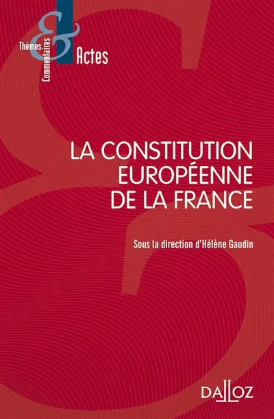 La Constitution européenne de la France