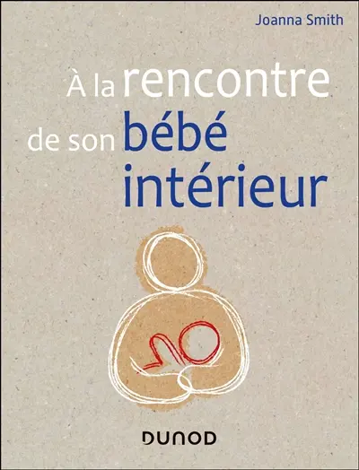 A la rencontre de son bébé intérieur
