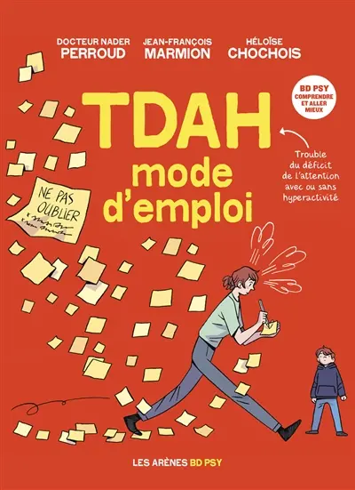 TDAH : mode d'emploi