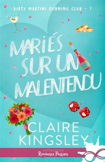 Mariés sur un malentendu : Dirty Martini Running Club, T3