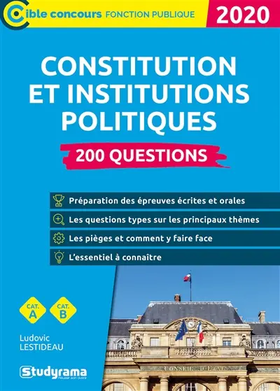 La Constitution et les institutions politiques : 200 questions, cat. A, cat. B : 2020