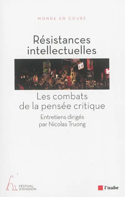 Résistances intellectuelles : les combats de la pensée critique