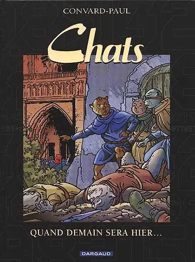 Les chats. Vol. 5. Quand demain sera hier