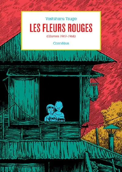 Oeuvres. Vol. 1. Les fleurs rouges (oeuvres 1967-1968)