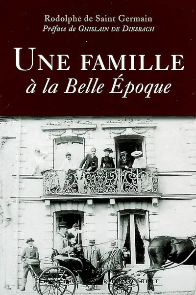 Une famille à la Belle Epoque