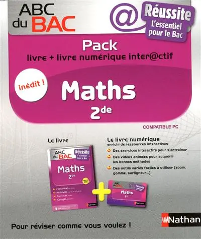 Pack maths 2de : livre + livre numérique interactif : réussite, l'essentiel pour le Bac
