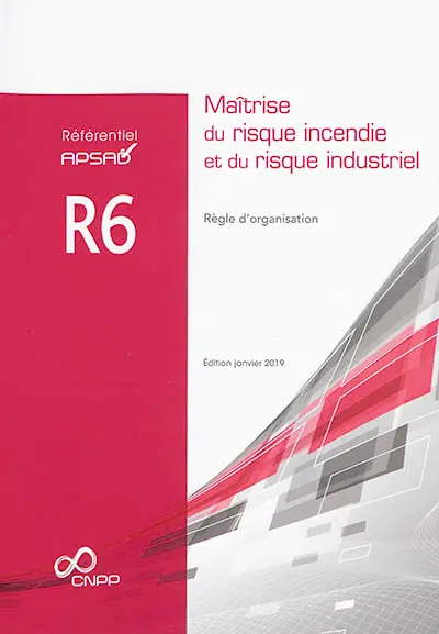 Maîtrise du risque incendie et du risque industriel : règle d'organisation