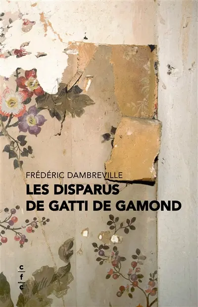 Les disparus de Gatti de Gamond