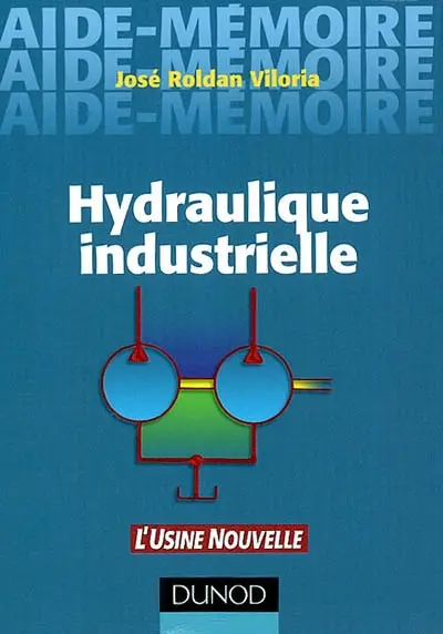 Aide-mémoire d'hydraulique industrielle