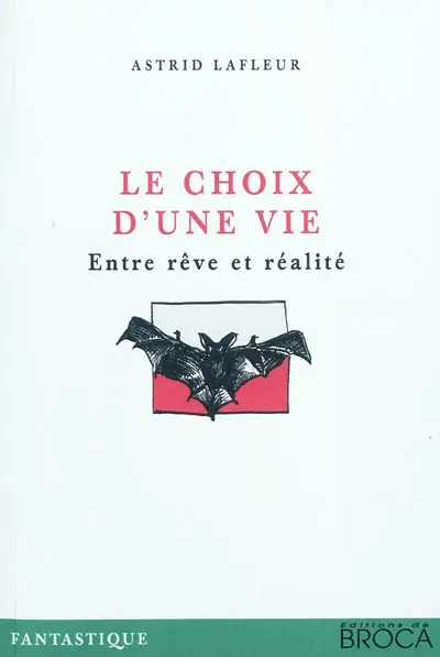 Le choix d'une vie : entre rêve et réalité